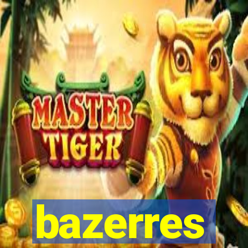 bazerres