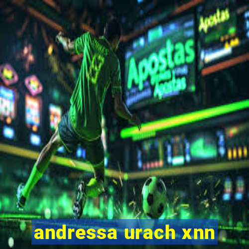 andressa urach xnn