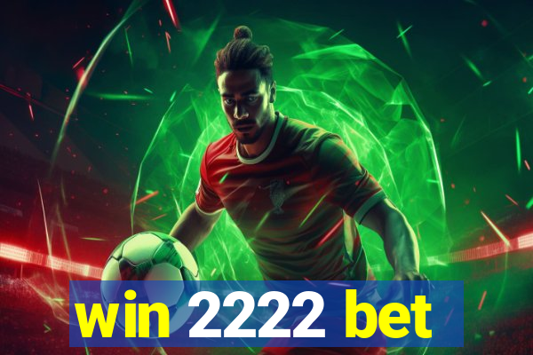 win 2222 bet