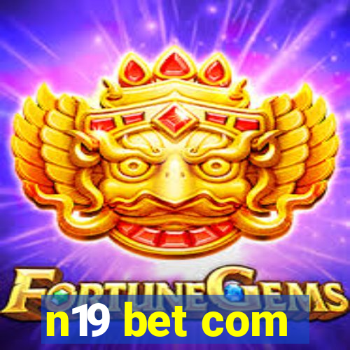 n19 bet com