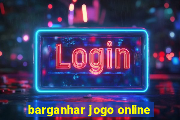 barganhar jogo online