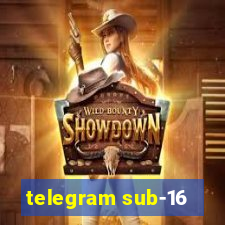 telegram sub-16