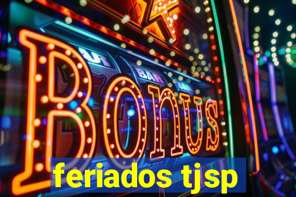 feriados tjsp