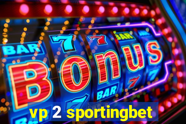 vp 2 sportingbet
