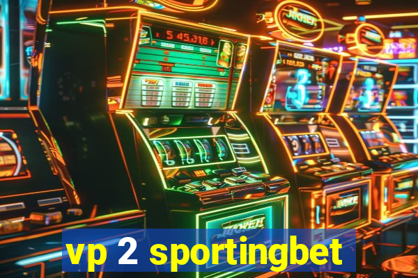 vp 2 sportingbet