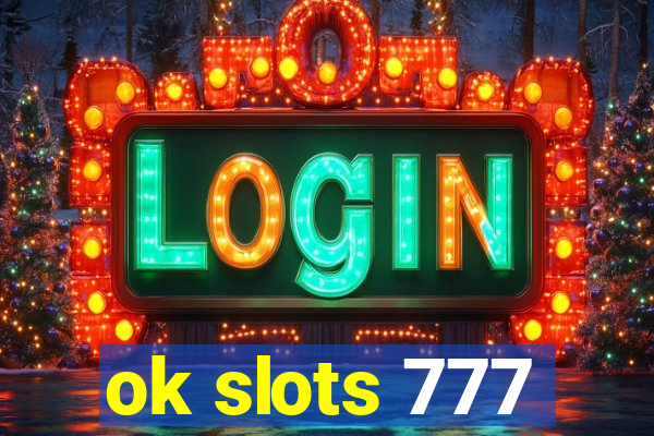 ok slots 777