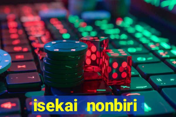 isekai nonbiri nouka 1 temporada dublado