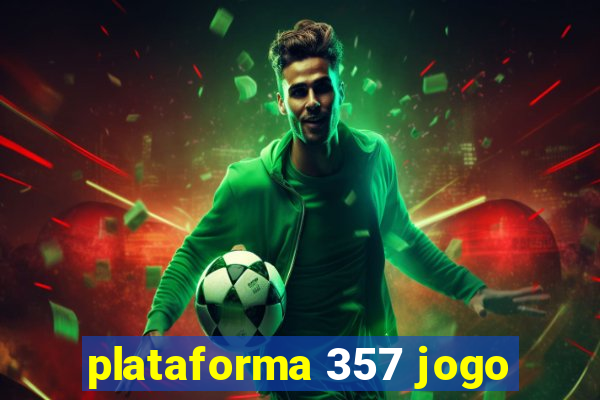plataforma 357 jogo