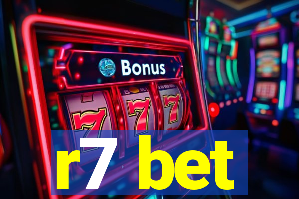 r7 bet