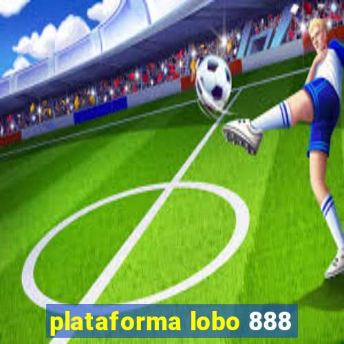 plataforma lobo 888