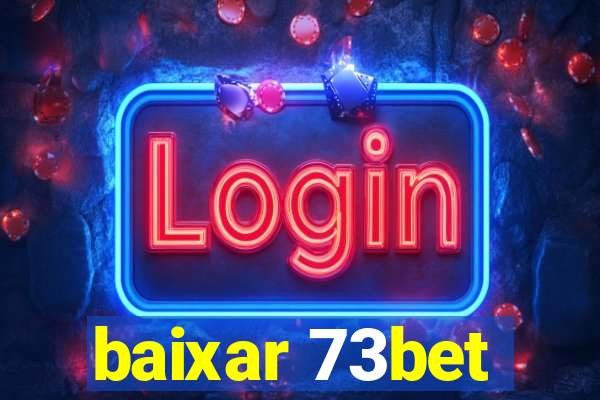 baixar 73bet