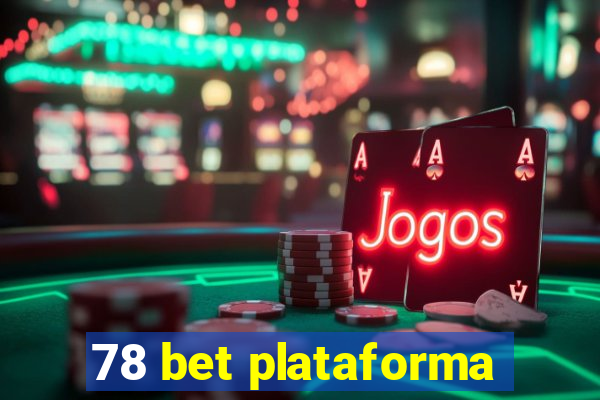 78 bet plataforma