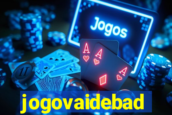 jogovaidebad