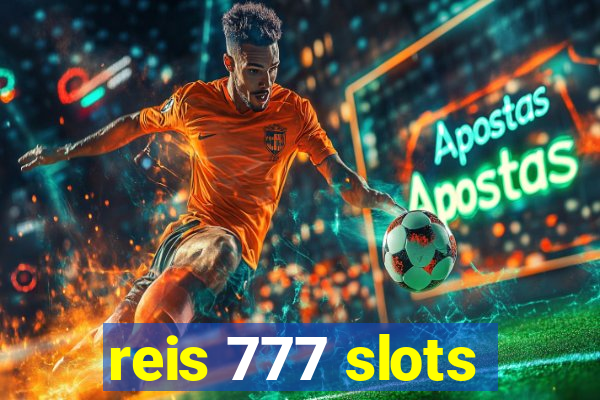 reis 777 slots