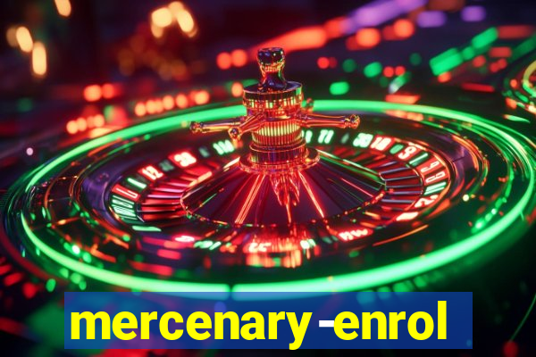 mercenary-enrollment