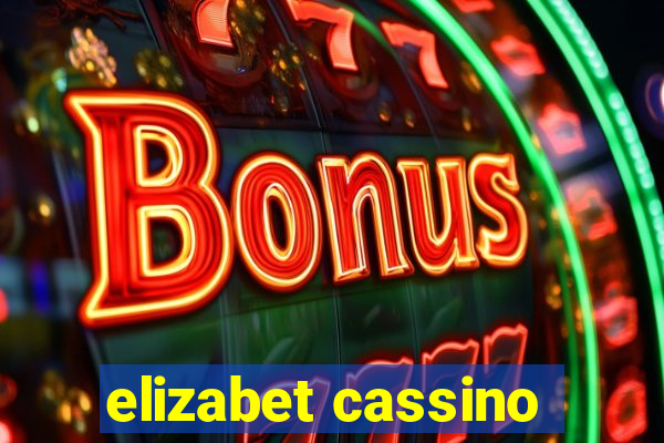 elizabet cassino