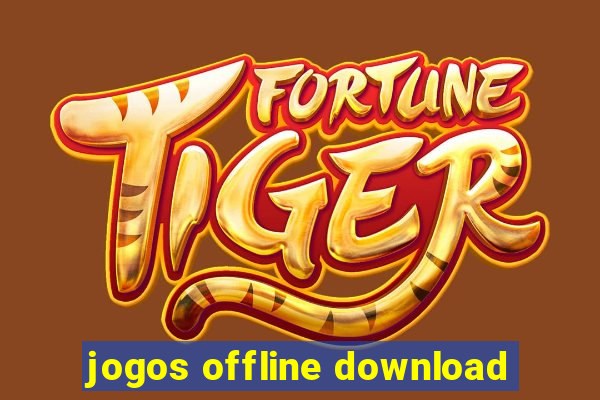 jogos offline download