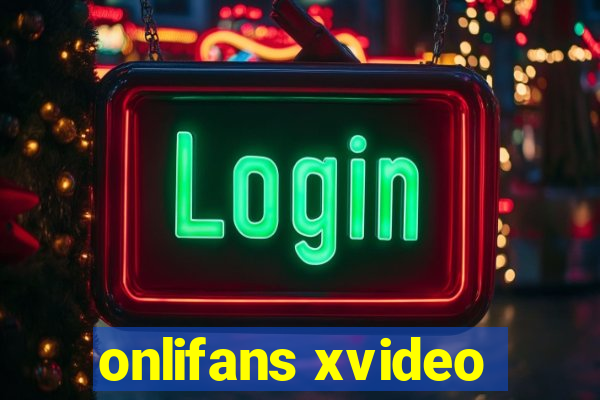 onlifans xvideo