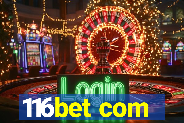 116bet com