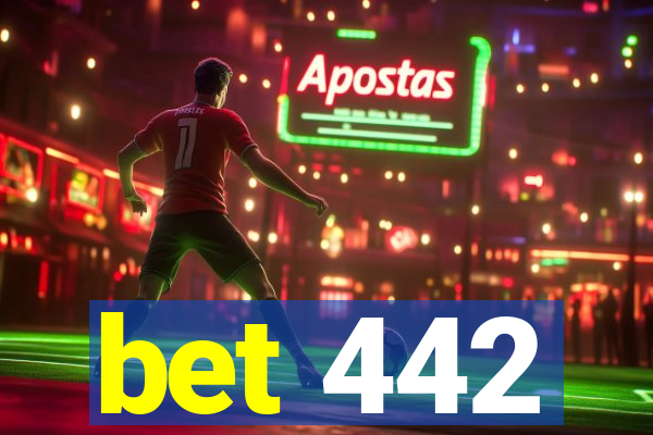 bet 442