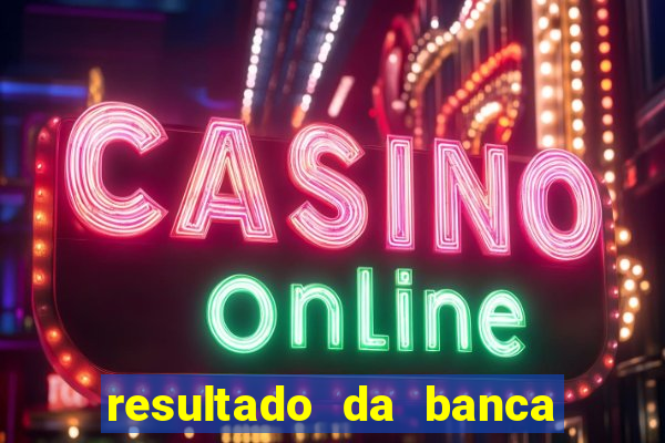 resultado da banca sonho real
