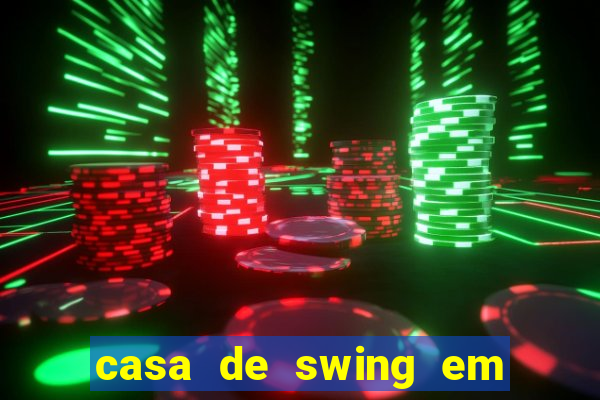 casa de swing em porto seguro