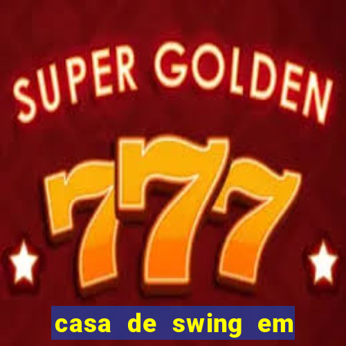 casa de swing em porto seguro