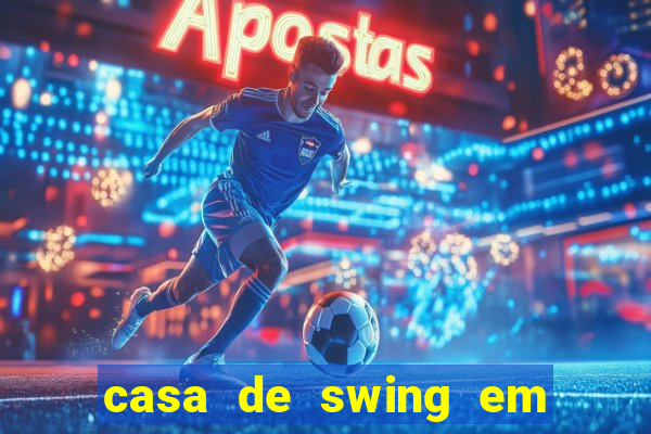 casa de swing em porto seguro