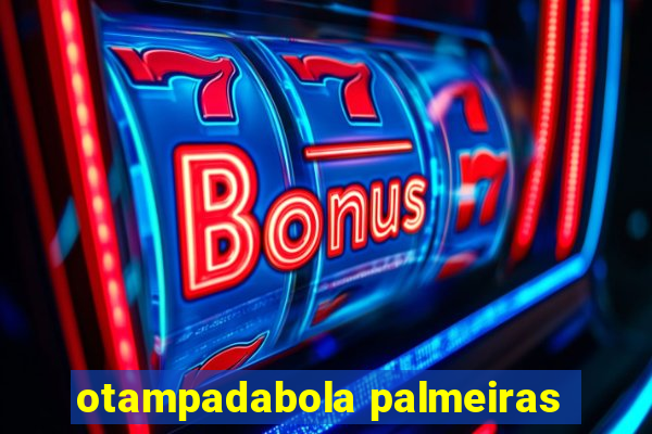 otampadabola palmeiras