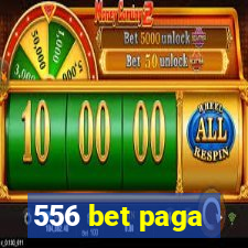 556 bet paga
