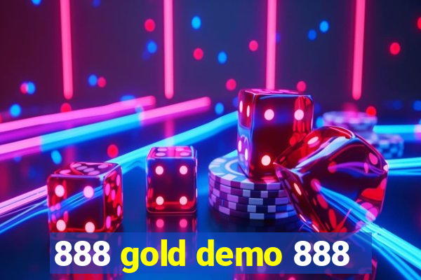 888 gold demo 888