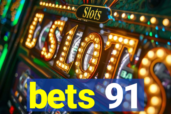 bets 91