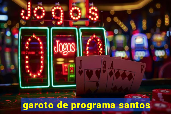 garoto de programa santos