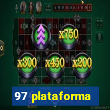 97 plataforma
