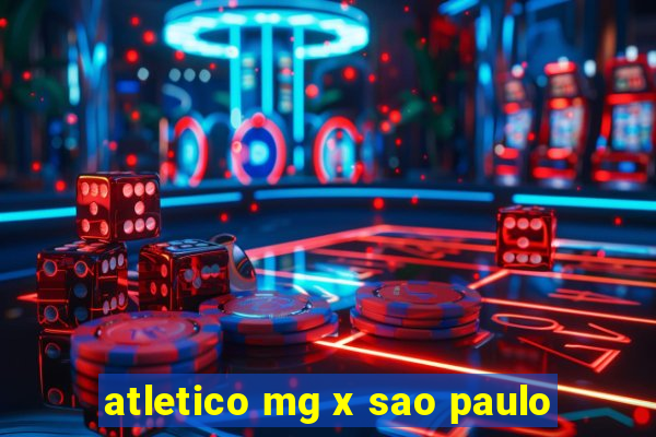 atletico mg x sao paulo