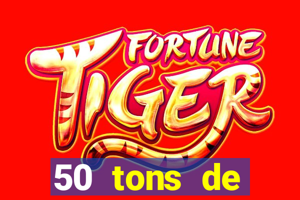 50 tons de liberdade dublado online