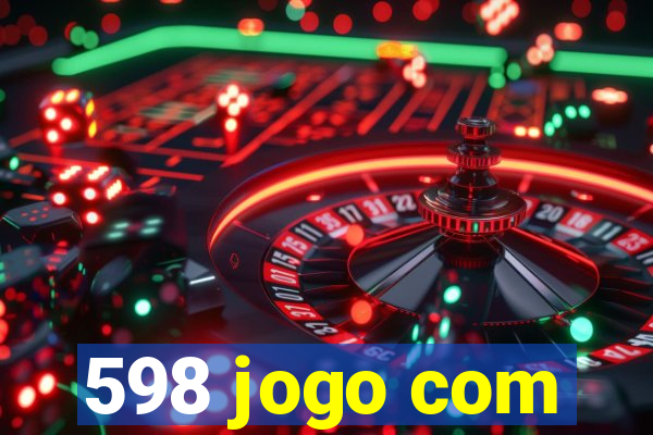 598 jogo com