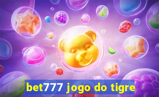 bet777 jogo do tigre