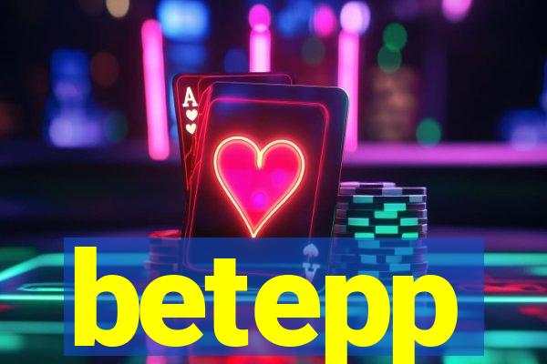 betepp