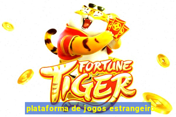 plataforma de jogos estrangeiro