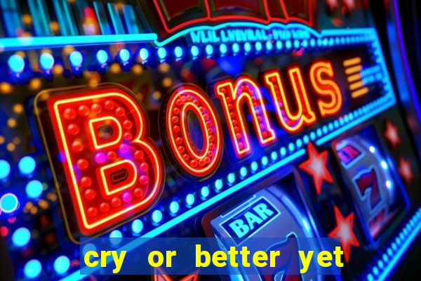 cry or better yet beg manhwa pt br