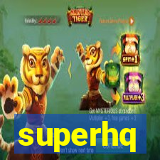 superhq