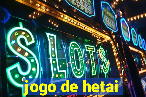 jogo de hetai