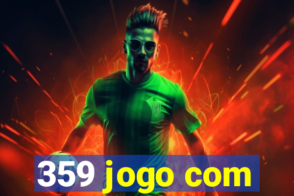 359 jogo com