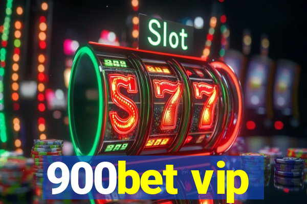 900bet vip