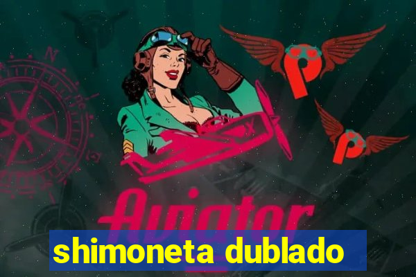 shimoneta dublado