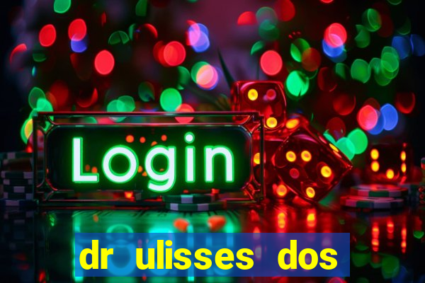 dr ulisses dos santos ortopedista