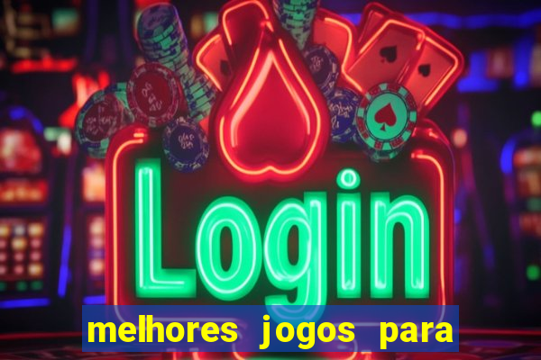 melhores jogos para ganhar dinheiro na internet