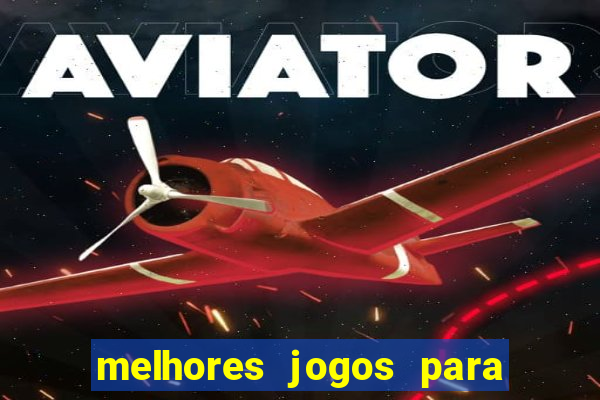 melhores jogos para ganhar dinheiro na internet