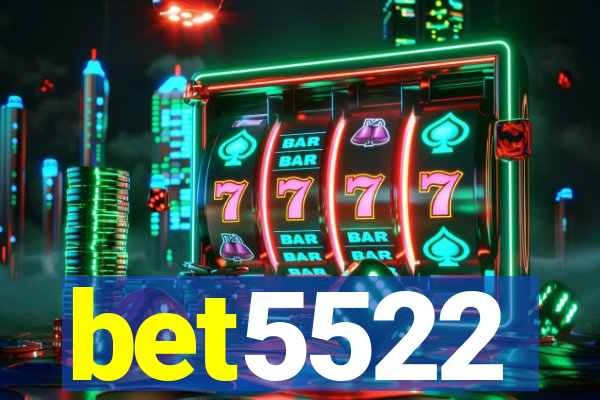 bet5522